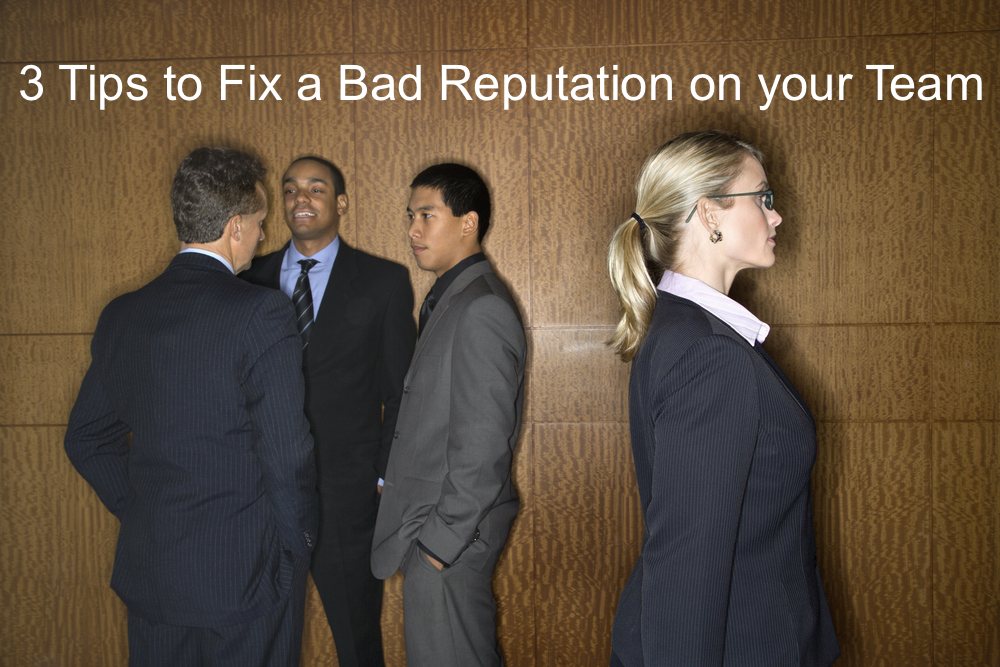 Do you struggle with a bad reputation? Here are some quick steps to fix it