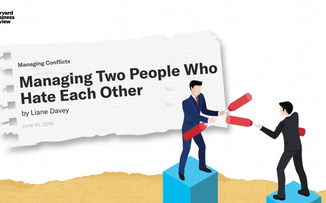Managing Two People Who Hate Each Other