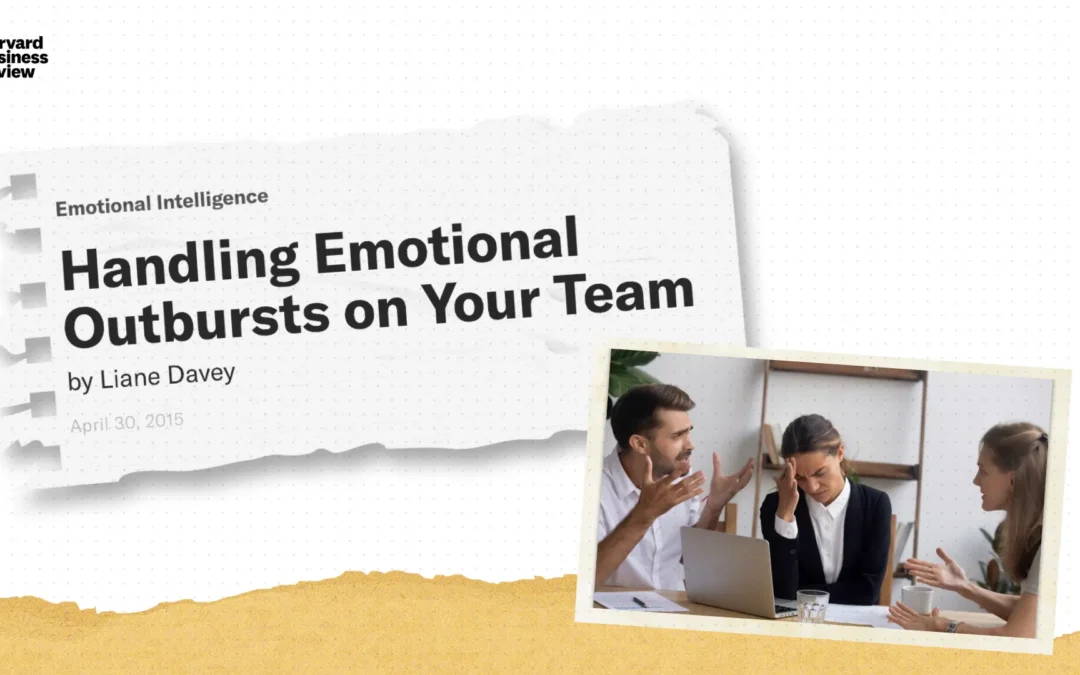 Handling Emotional Outbursts on Your Team