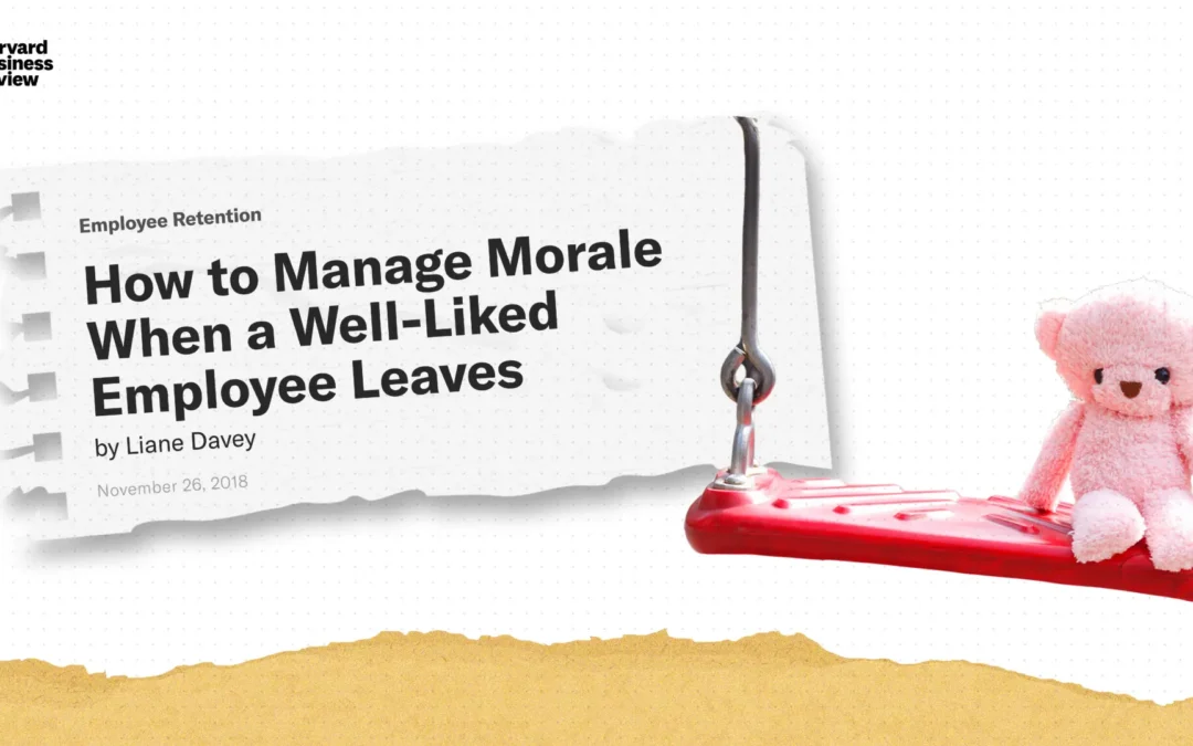 How to Manage Morale When a Well-Liked Employee Leaves
