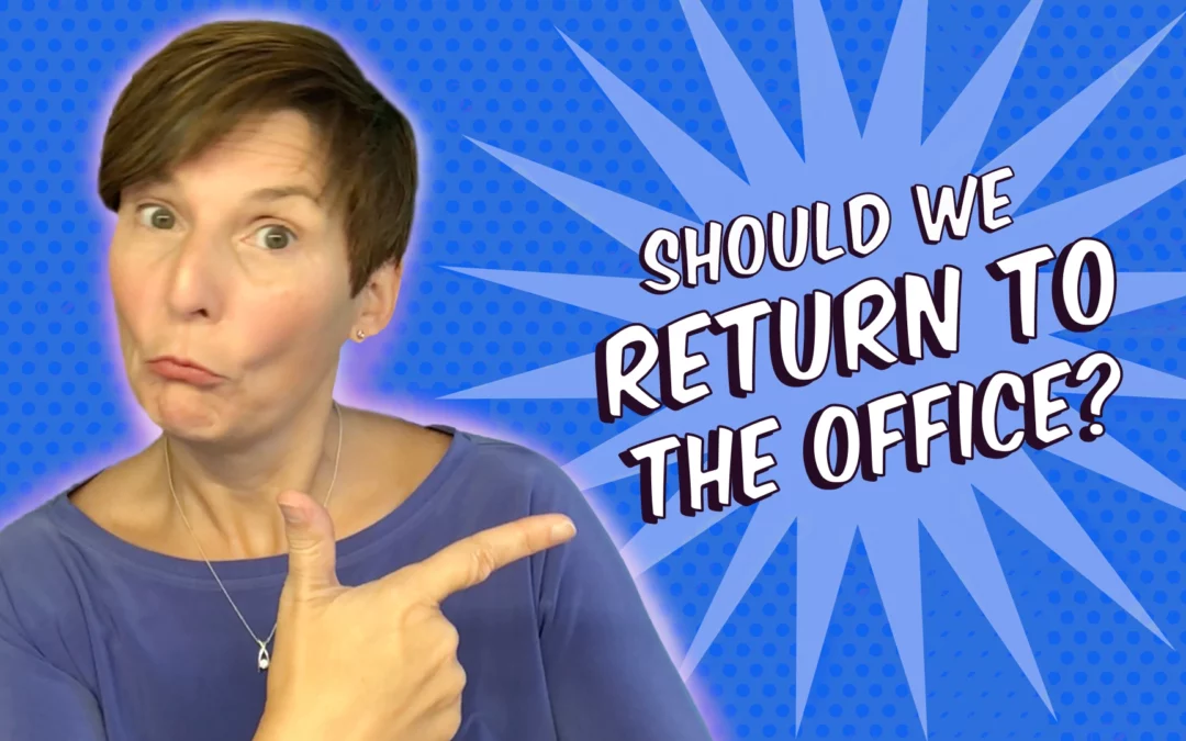 Should We Return to the Office? With Liane Davey