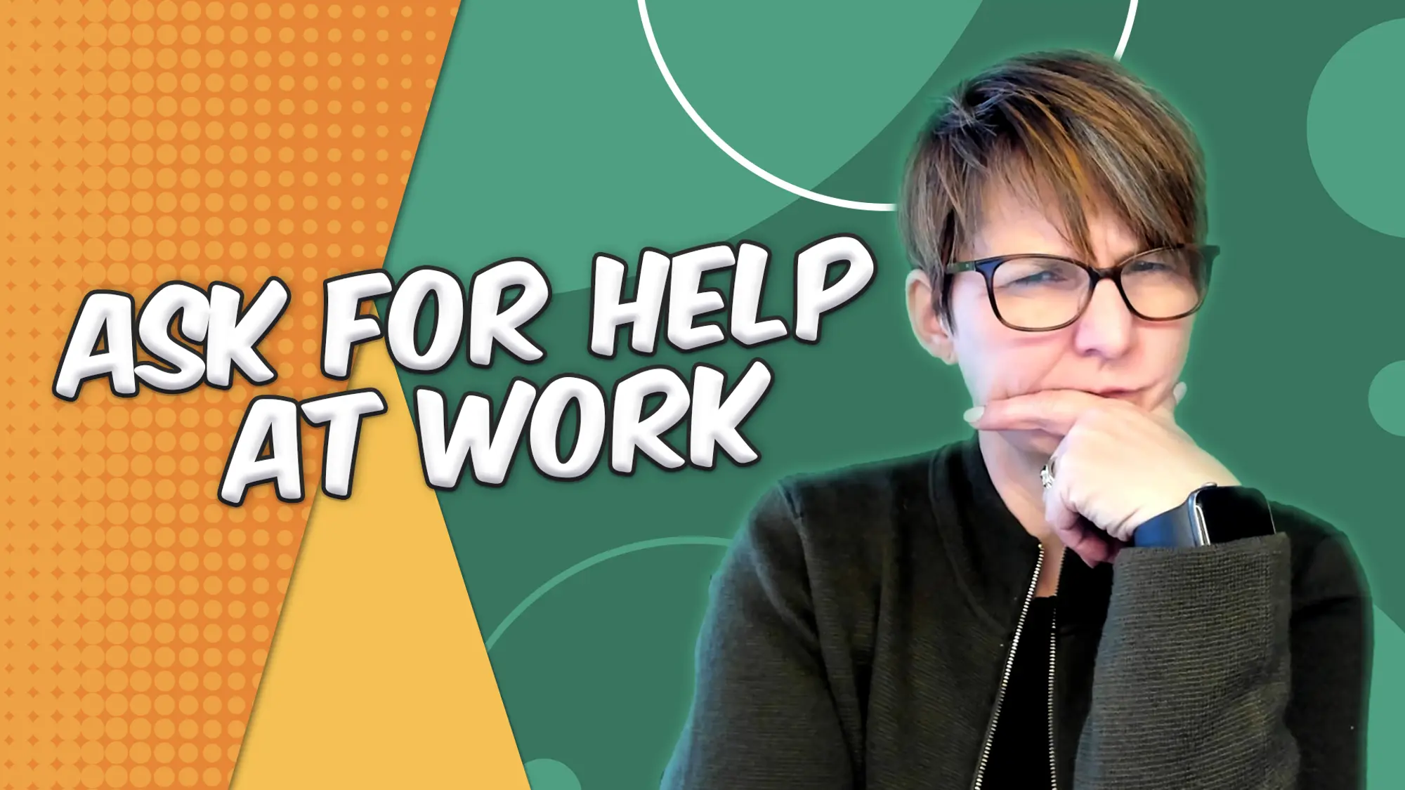 Ask for Help at Work with Liane Davey