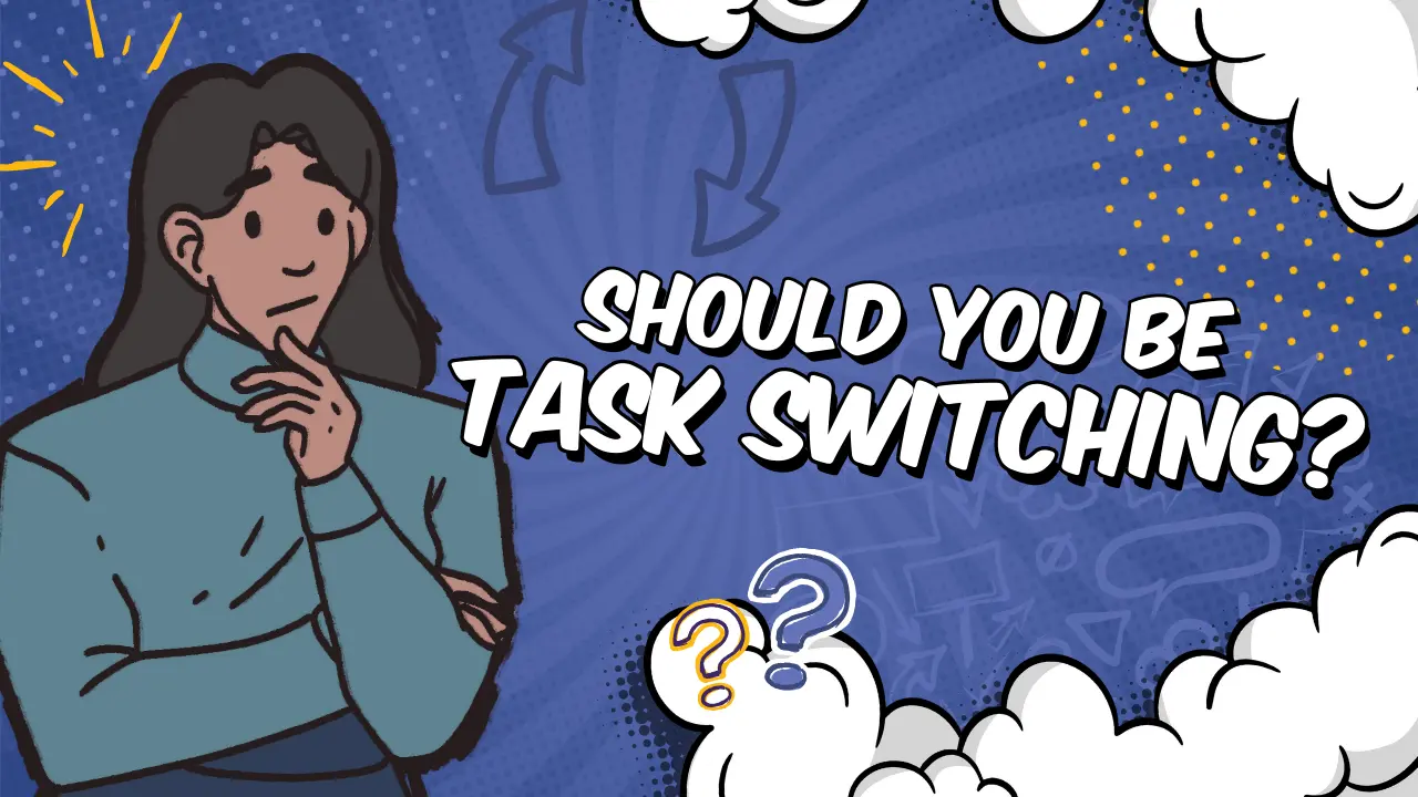 Should You Be Task Switching with Liane Davey