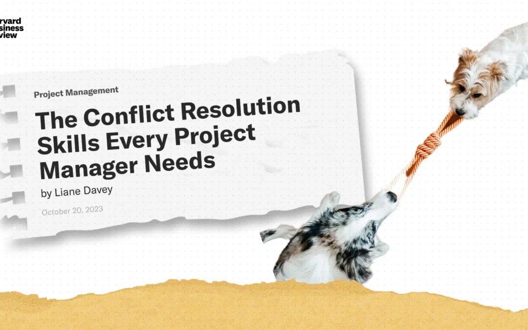 The Conflict Resolution Skills Every Project Manager Needs